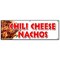 Signmission CHILI CHEESE NACHO BANNER SIGN snack melted mexican food tacos tex mex B-72 Chili Cheese Nacho - alternate 1